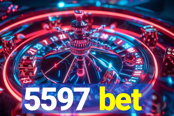 5597 bet